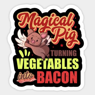 Bacon Funny Pig Turns Vegetables Into Bacon Magical Retro Sticker